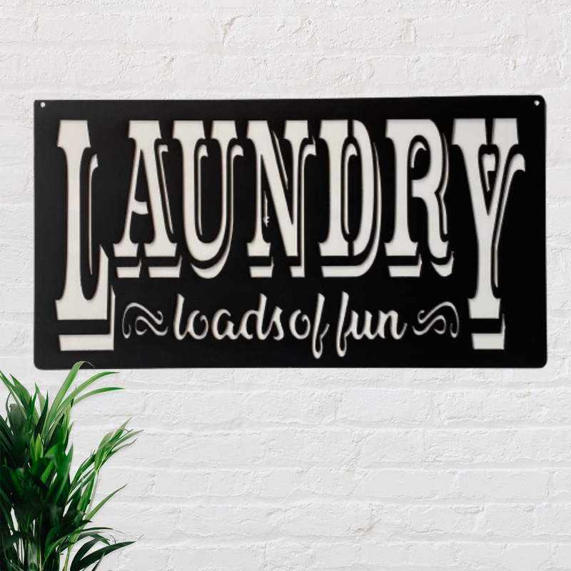 Laundry Loads of Fun Metal Sign