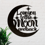 Love You to the Moon and Back Metal Sign