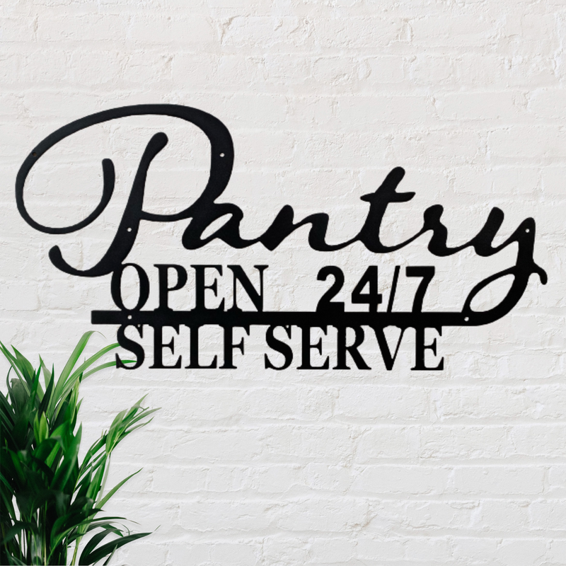 Pantry Open 24/7 Metal Sign