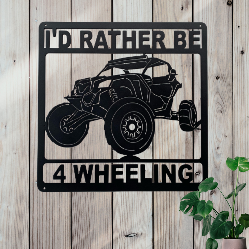I'd Rather Be 4 Wheeling Personalized Metal Sign