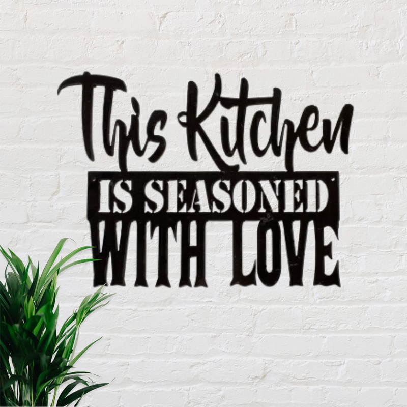 This Kitchen is Seasoned with Love Metal Sign