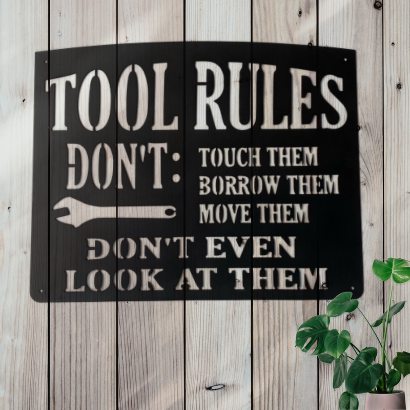 Tool Rules Metal Sign